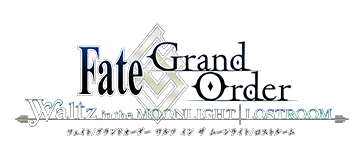 Fate/Grand order Walts inthe MOONLIGHT/LOSTROOM